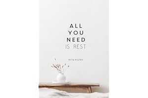 All You Need is Rest: Refresh Your Well-Being with the Power of Rest and Sleep