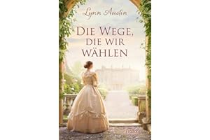 Die Wege, die wir wählen