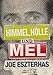 Himmel, Hölle und Mel (Kindle Single) by Joe Eszterhas, Karsten Singelmann
