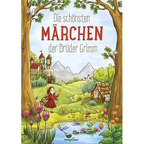 Die schönsten Märchen der Brüder Grimm