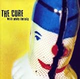 Wild Mood Swing - The Cure