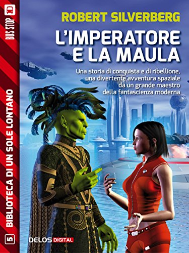 Robert Silverberg - L'Imperatore e La Maula (2014)