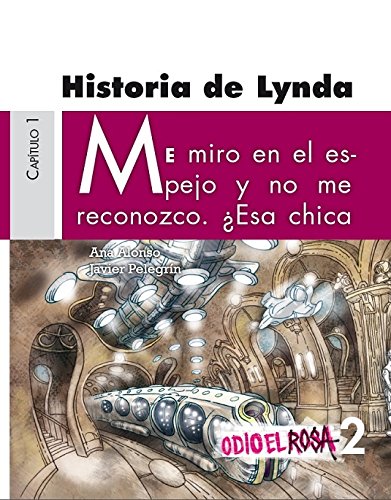 Historia de Lynda (Odio El Rosa)