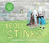 Troll Stinks! (Online Safety Picture Books) by