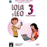 Lola y Leo Paso a Paso 3. Cuaderno de Ejercicios: A1.2
