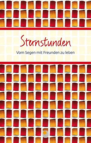 Download Sternstunden: Vom Segen mit Freunden zu leben (Eschbacher Präsente) Download Sternstunden: Vom Segen mit Freunden zu leben (Eschbacher Präsente)