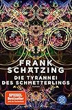Die Tyrannei des Schmetterlings by