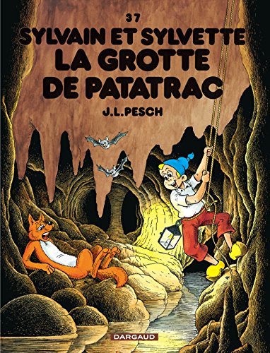 couverture de : Sylvain et Sylvette, La grotte de Patatrac