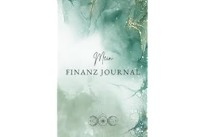 Mein Finanz-Journal: Budgetplaner mit wertvollen Spartipps & intelligentem Finanz Tracker | inkl.: 12 smarte Spar Challenges für mehr finanzielle Freiheit