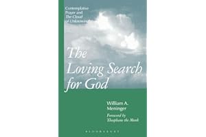 Loving Search for God: Contemplative Prayer and The Cloud of Unknowing