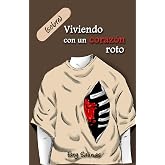 (sobre)Viviendo con un coraz&oacute;n roto