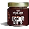 Organic Raw Hazelnut Butter by Sun & Seed - 200g - Smooth Nut Butter - Plant Based - High in Fibre - 100% Organic Hazelnuts - Palm Oil Free - Vegan Butter - No Added Sugar
