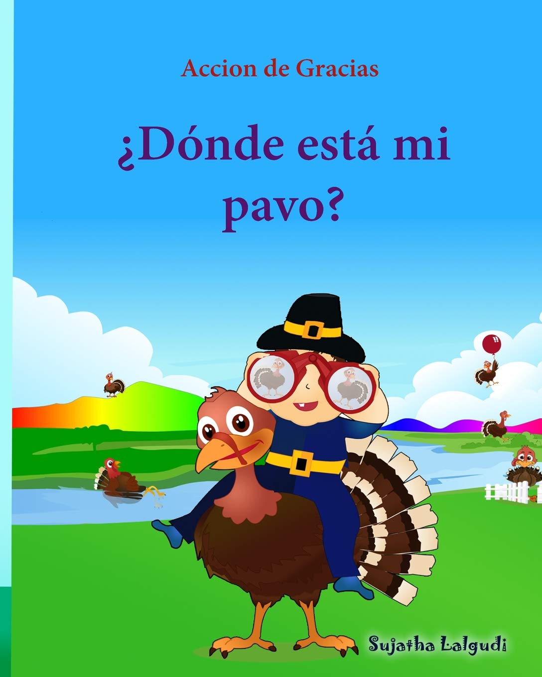 Accion de Gracias: Donde esta mi pavo : Cuentos infantiles en español, Turkey books for kids, Spanish picture books, libros para ... Volume 31