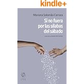 Si no fuera por las s&iacute;labas del s&aacute;bado