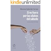 Si no fuera por las s&iacute;labas del s&aacute;bado