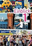 Einblick Allemand 1re éd. 2011 - Manuel de l'élève
