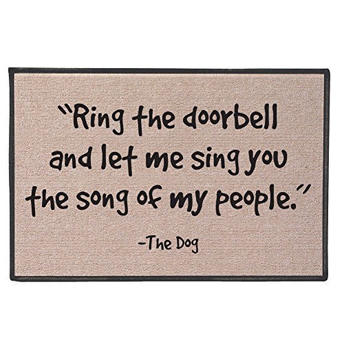 nnmaw Door Mat Funny Ring The Doorbell and Let Me Sing The Song of My People -The Dog Rectangle Front Doormat Outdoor Indoor Entrance Doormat Heat-Resisting Durable Rug Size: 23.6x15.7 Inches