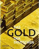 Das Gold der Deutschen by 