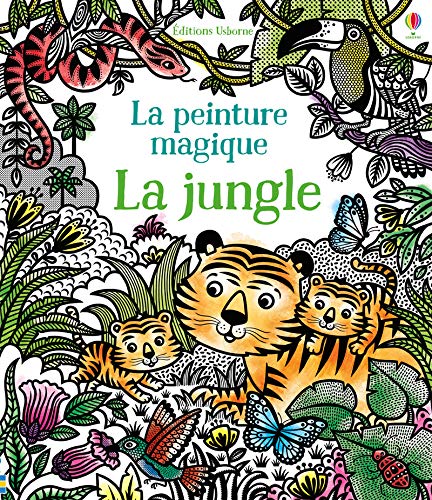 Télécharger La jungle - La peinture magique Livre eBook France