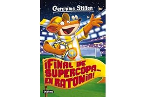 ¡Final de Supercopa... en Ratonia!: Geronimo Stilton 65