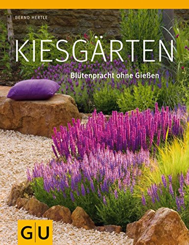 Download Kiesgärten: Blütenpracht ohne Gießen (GU Ratgeber Gartengestaltung)