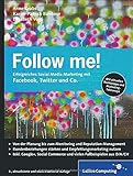 facebok device  Follow me!: Erfolgreiches Social Media Marketing mit Facebok, Twitter und Co. (Galileo Computing) von Anne Grabs (29. September 2014) Broschiert