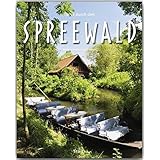 Reise durch den Spreewald - Ein Bildband mit über 160 Bildern auf 140 Seiten - STÜRTZ Verlag