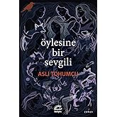 &Ouml;ylesine Bir Sevgili