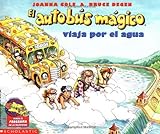 Image de El autobus magico viaja por el agua / The Magic School Bus at the Waterworks (El autobus magico / The Magic School Bus)