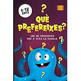 Què Prefereixes? Joc De Preguntes Per A Tota La Familia: Un Divertit Llibre En Català Per Passar Temps Amb Els Més Petits De 