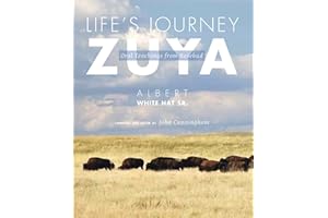 Life's Journey - Zuya: Oral Teachings from Rosebud