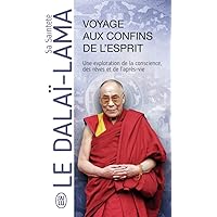 Voyage aux confins de l'esprit: Une exploration de la conscience, des rêves et de l’après-vie