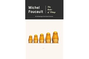 The Order of Things: An Archaeology of Human Sciences