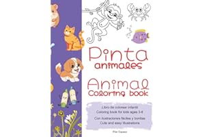 Pinta Animales – Animal Coloring Book: Libro de colorear infantil | Coloring book for kids ages 3-6 con ilustraciones fáciles y bonitas | Cute and easy illustrations