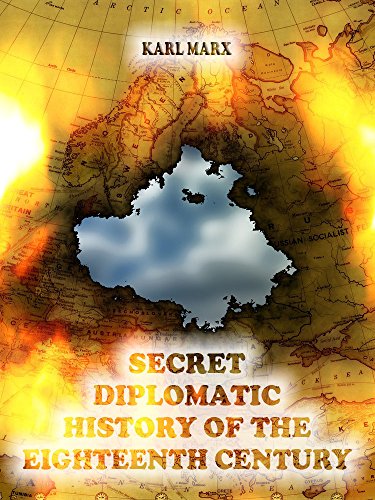 Secret Diplomatic History of the Eighteenth Century (Illustrated) (English Edition)