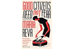 Good Citizens Need Not Fear: 'Bright, funny, satirical and relevant' Margaret Atwood (from Twitter)