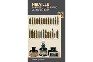 Bartleby, lo scrivano-Benito Cereno (I grandi libri)