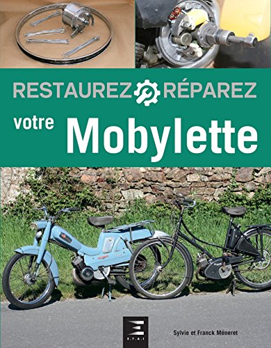 Restaurez et réparez votre Mobylette en ligne