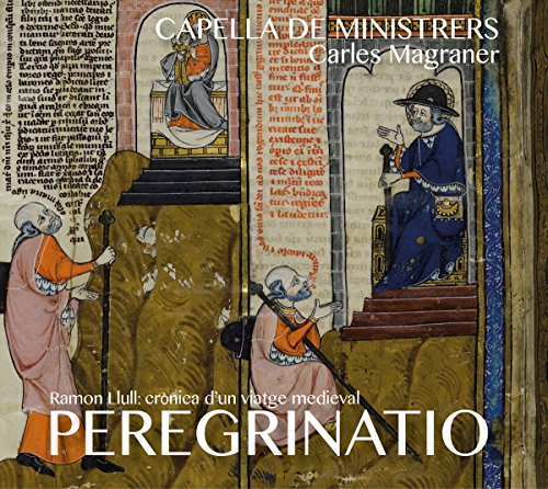 Peregrinatio -Ramon Llull : Crònica D'Un Viatge Medieval / Capella De Ministrers