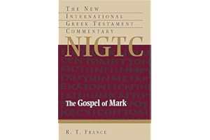 The Gospel of Mark: New International Commentary on the Greek Testament (New International Greek Testament Commentary)