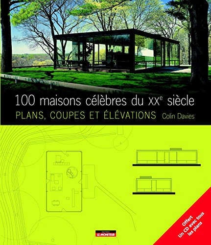 Télécharger 100 maisons célèbres du XXe siècle: Plans, coupes et élévations PDF Ebook En Ligne