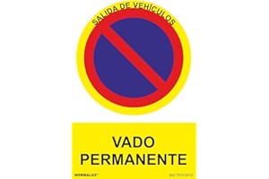 NORMALUZ SEÑAL PROHIBIDO "VADO PERMANENTE" (PVC 0.7MM) 30X40CM