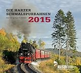 Image de Kalender Die Harzer Schmalspurbahnen 2015: Der Original-Kalender