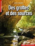 Des grottes  et des sources