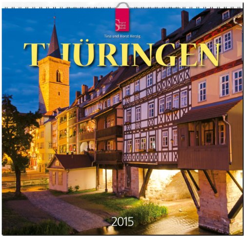 Thüringen 2015 - Original Stürtz-Kalender - Mittelformat-Kalender 33 x 31 cm
