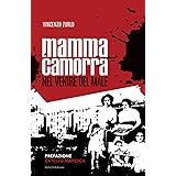 Mamma Camorra: Nel ventre del male