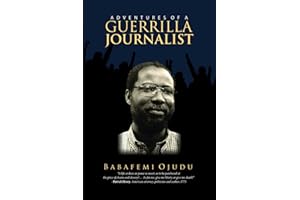 Adventures Of A Guerrilla Journalist