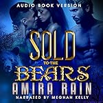 Sold to the Bears: SOLD, Book 1