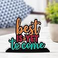 Artvibes Wooden Idols and Figurine Best is Yet to Come Positive Quotes Table Decoration for Office Desk | Home Decor | Living Room | Modern Art Wood Showpiece Gift Item (SP_1122N), Inspirational