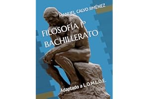 FILOSOFÍA 1º BACHILLERATO: Adaptado a L.O.M.L.O.E.